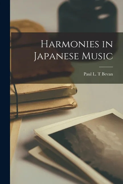 Harmonies in Japanese Music - Paperback