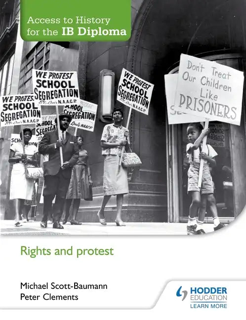 Access to History for the IB Diploma: Rights and Protest: Hodder Education Group - Paperback