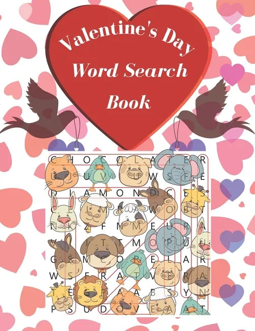 Valentine's Day Word Search Book: For kids ages 8-15 / Large Print and easy to read / beautiful designed / "8,5" x 11 / 41 pages - Paperback