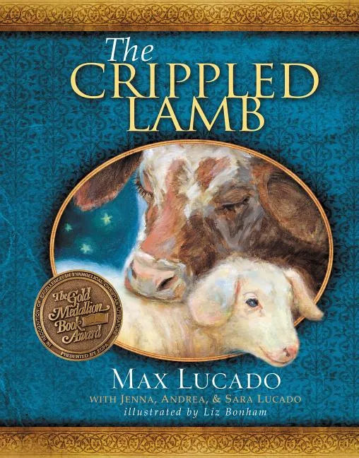 The Crippled Lamb: A Christmas Story about Finding Your Purpose - Hardcover
