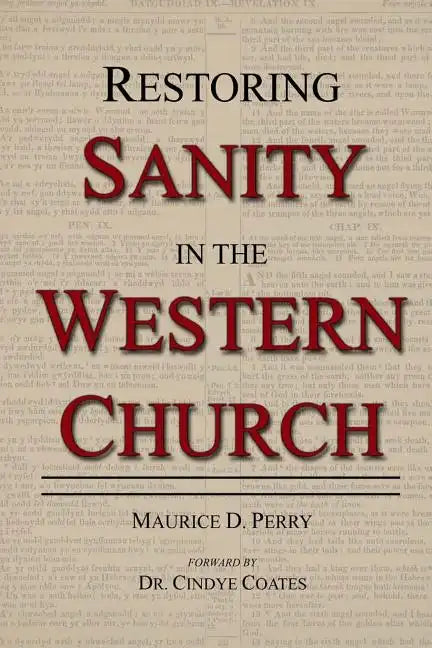Restoring Sanity in the Western Church - Paperback