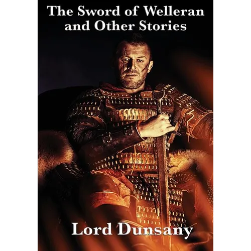 The Sword of Welleran and Other Stories - Paperback