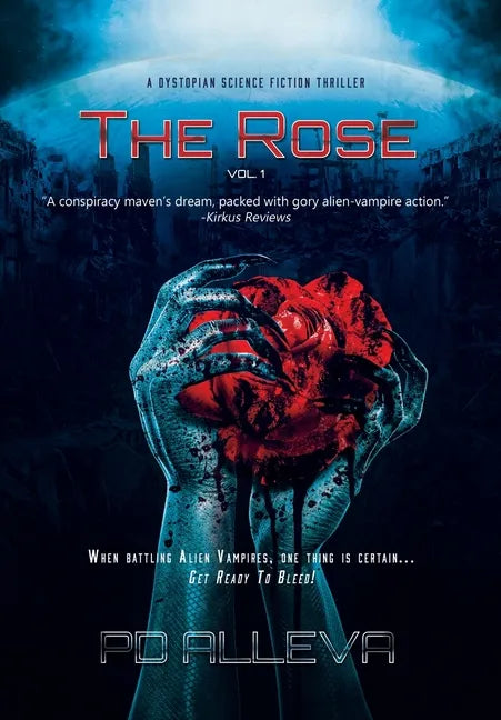 The Rose Vol. 1 A Dystopian Science Fiction Thriller - Hardcover