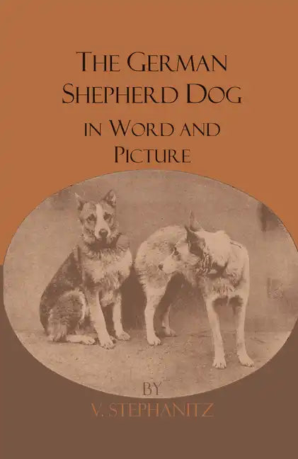 The German Shepherd Dog In Word And Picture - Hardcover
