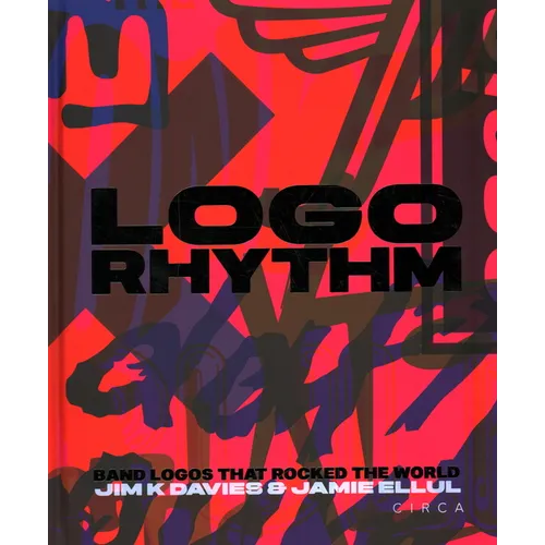LOGO Rhythm: Band Logos That Rocked the World - Hardcover