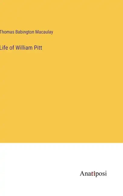 Life of William Pitt - Hardcover