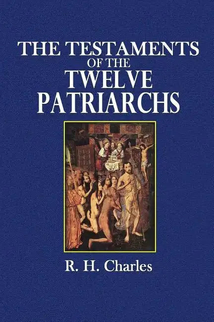 The Testaments of the Twelve Patriarchs - Paperback