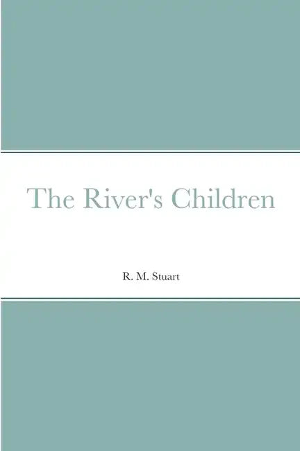The River's Children - Paperback