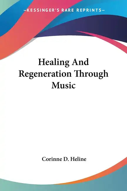 Healing And Regeneration Through Music - Paperback