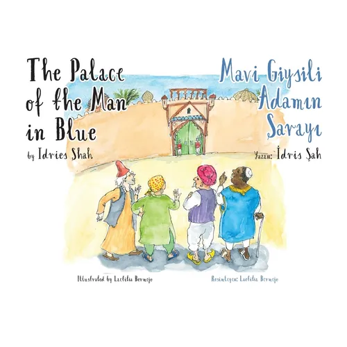 The Palace of the Man in Blue / Mavi Giysili Adamın Sarayıl: Bilingual English-Turkish Edition / İngilizce-Türkçe İki Dilli Bask&# - Paperback