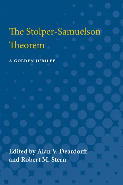 The Stolper-Samuelson Theorem: A Golden Jubilee - Paperback
