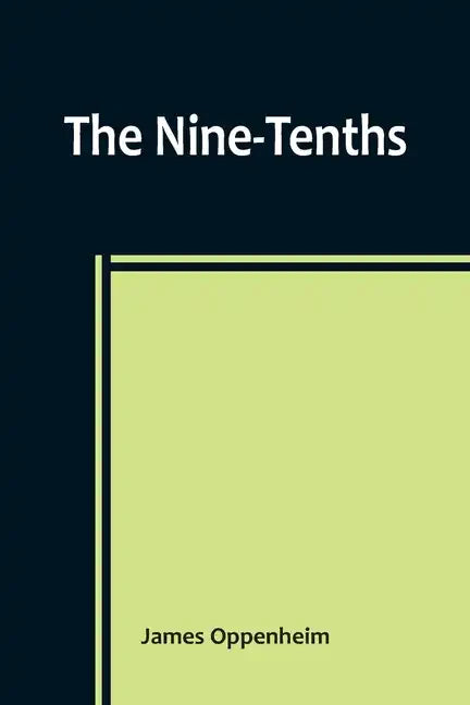 The Nine-Tenths - Paperback