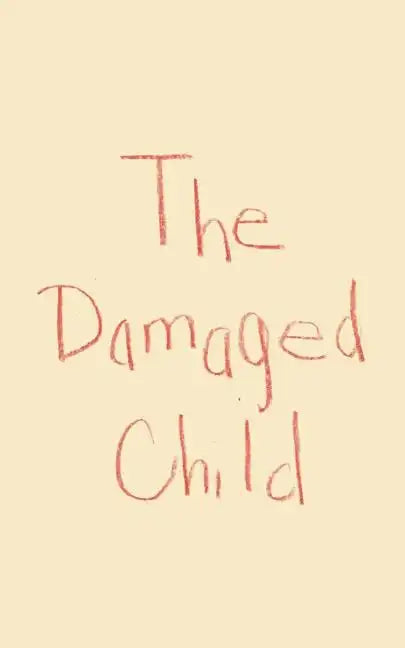 The Damaged Child - Paperback