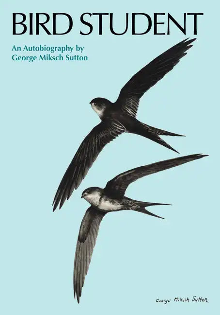 Bird Student: An Autobiography - Paperback