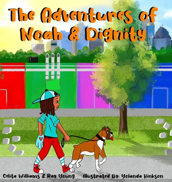 The Adventures of Noah & Dignity - Hardcover