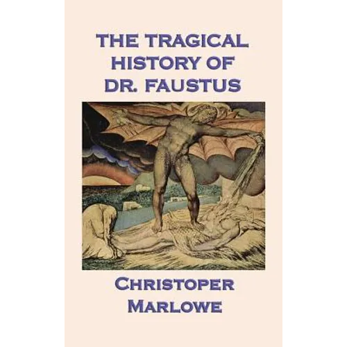 The Tragical History of Dr. Faustus - Hardcover