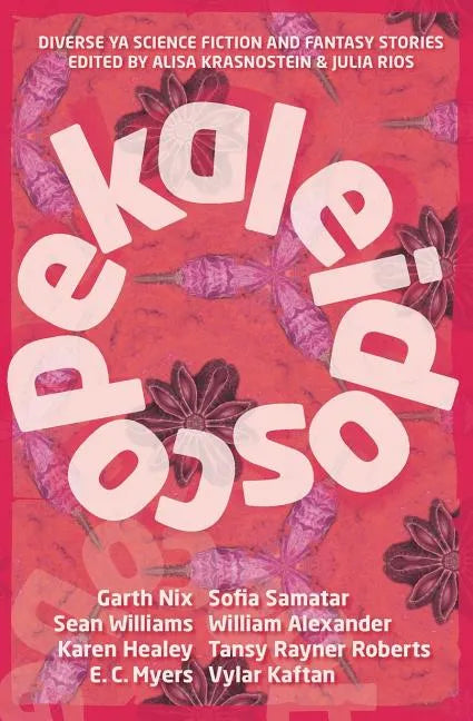 Kaleidoscope: Diverse YA Science Fiction and Fantasy Stories - Paperback