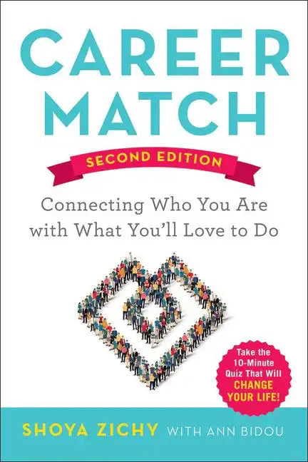 Career Match: Connecting Who You Are with What You'll Love to Do - Paperback