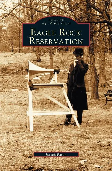 Eagle Rock Reservation - Hardcover