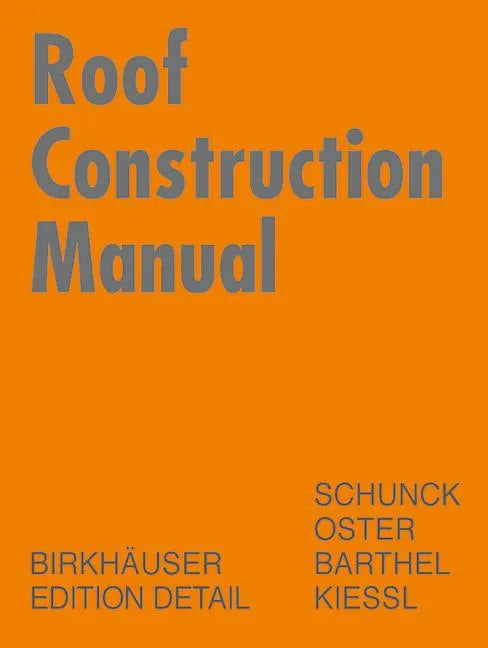 Roof Construction Manual: Pitched Roofs - Hardcover