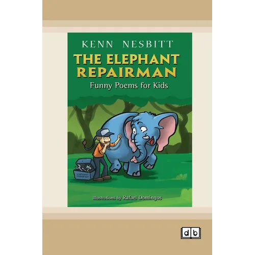 The Elephant Repairman: Funny Poems for Kids [Dyslexic Edition] - Paperback