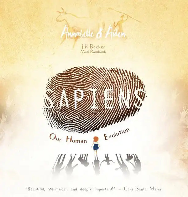Annabelle & Aiden: SAPIENS: Our Human Evolution - Hardcover