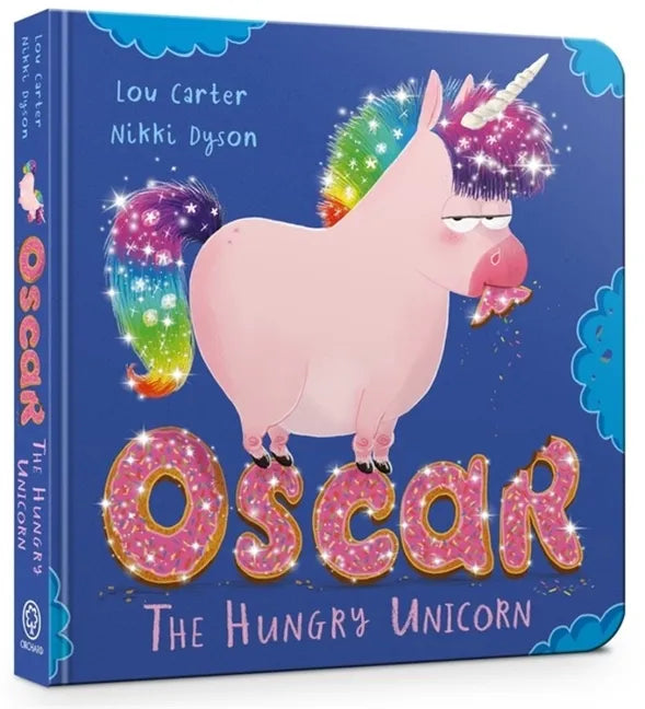 Oscar the Hungry Unicorn - Board Book