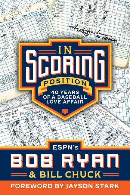 In Scoring Position: 40 Years of a Baseball Love Affair - Paperback