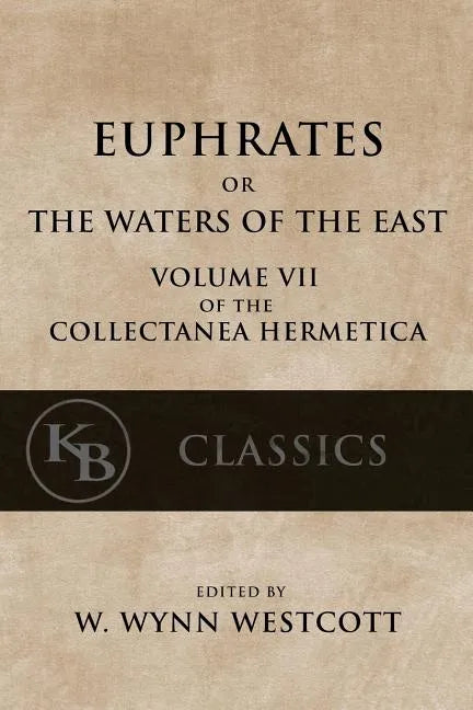 Euphrates: or the Waters of the East - Paperback