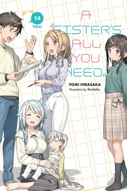 A Sister's All You Need., Vol. 14 (Light Novel): Volume 14 - Paperback