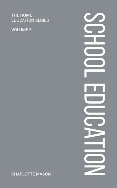 Charlotte Mason's School Education - Paperback