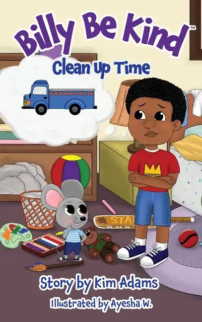 Billy Be Kind: Clean Up Time - Hardcover
