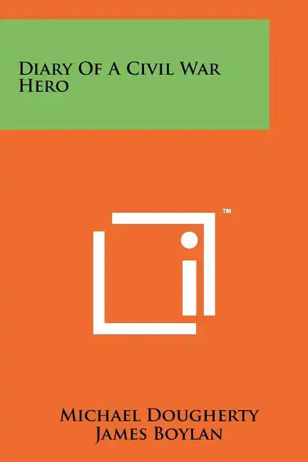 Diary Of A Civil War Hero - Paperback