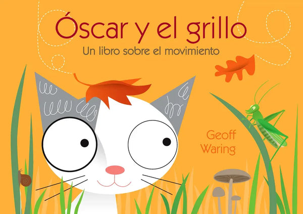 Óscar Y El Grillo: Un Libro Sobre El Movimiento - Paperback