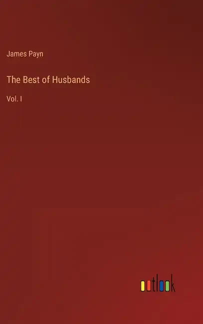 The Best of Husbands: Vol. I - Hardcover