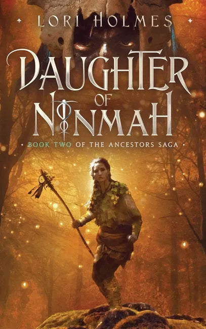Daughter of Ninmah: Book 2 of The Ancestors Saga, A Fantasy Fiction Series - Hardcover