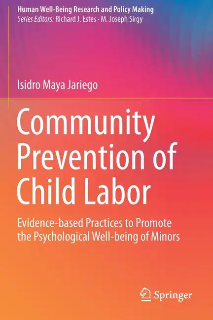Community Prevention of Child Labor: Evidence-Based Practices to Promote the Psychological Well-Being of Minors - Paperback