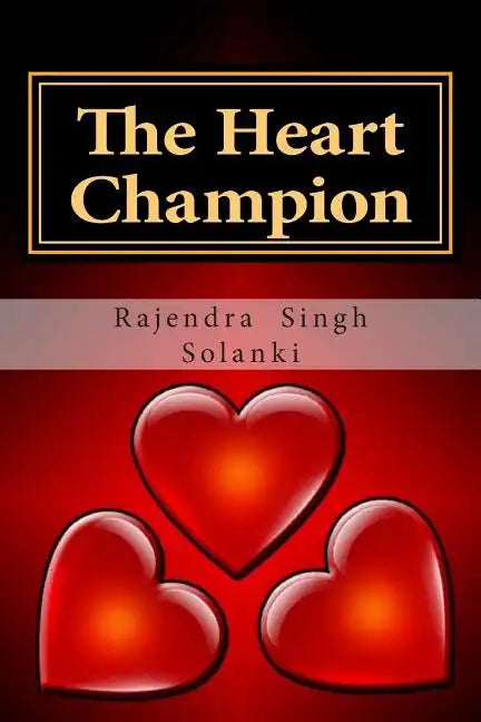 The Heart Champion: A love Story -Part One - Paperback