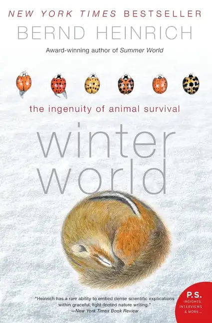 Winter World: The Ingenuity of Animal Survival - Paperback