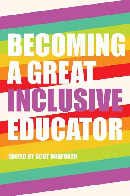 Becoming a Great Inclusive Educator - Paperback