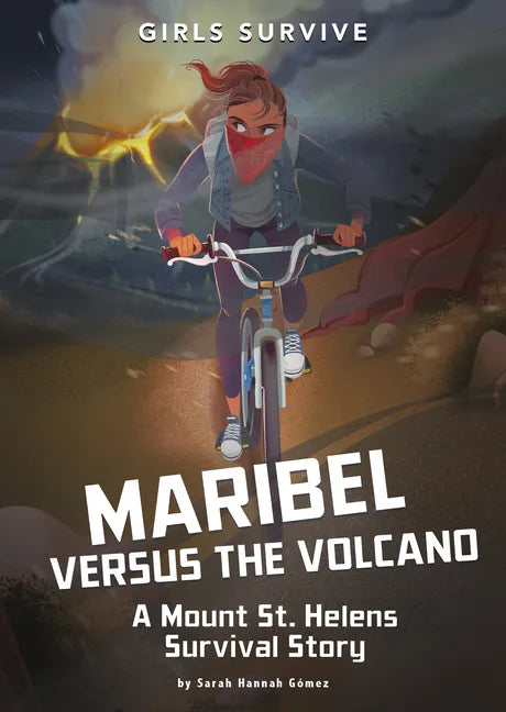 Maribel Versus the Volcano: A Mount St. Helens Survival Story - Paperback