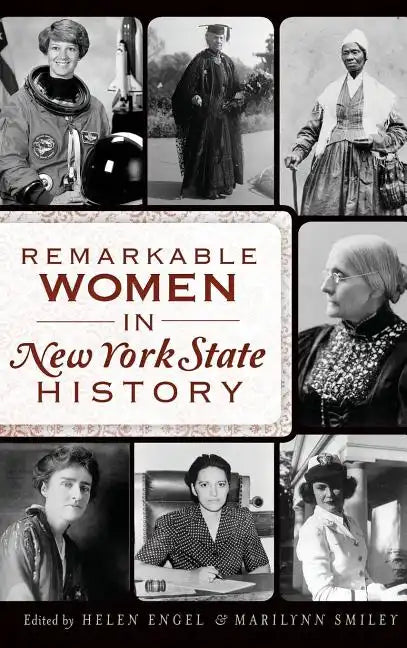 Remarkable Women in New York State History - Hardcover