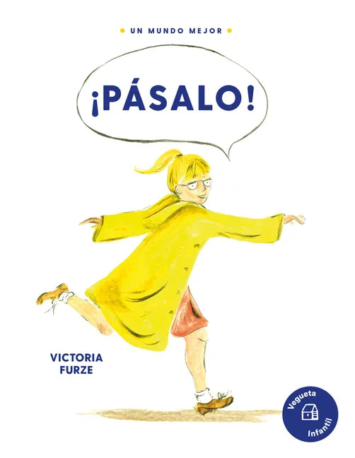 ¡Pásalo!: Una Historia Sobre La Amabilidad - Hardcover