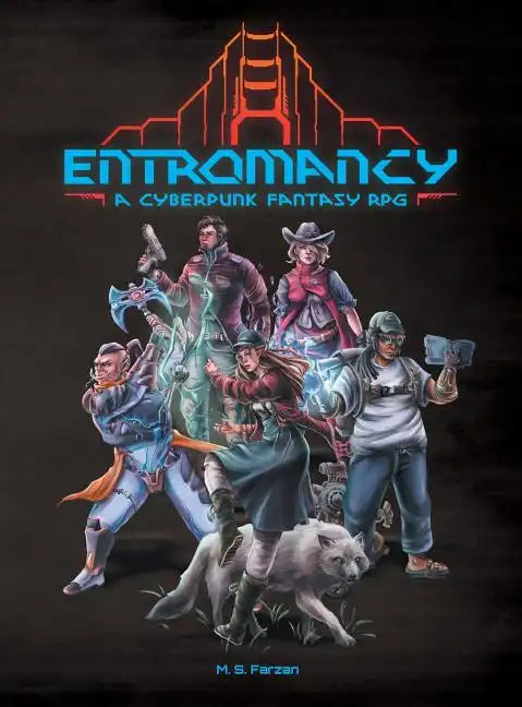 Entromancy: A Cyberpunk Fantasy RPG - Hardcover
