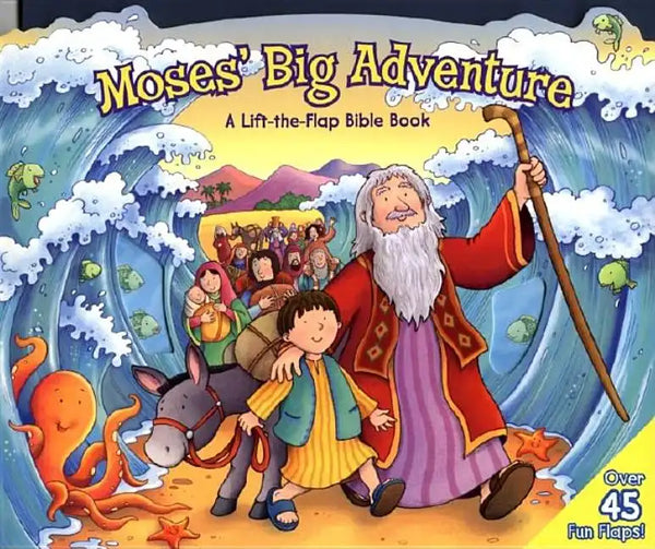 Moses' Big Adventure: A Lift-The-Flap Bible Book - Board Book