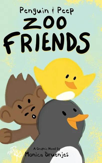 Penguin & Peep: Zoo Friends - Hardcover