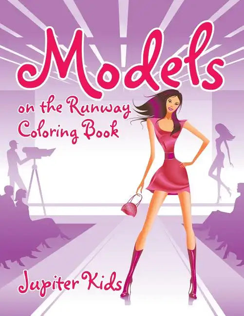 Models on the Runway Coloring Book - Paperback