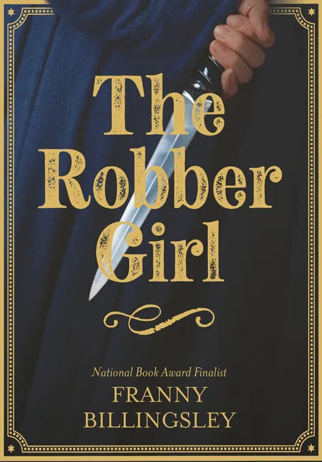 The Robber Girl - Hardcover