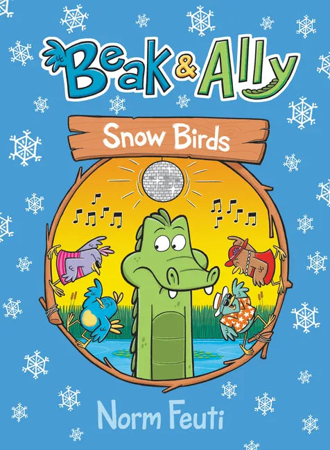 Beak & Ally #4: Snow Birds: A Graphic Novel - Hardcover