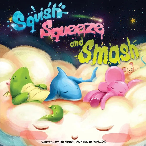 Squish Squeeze and Smash - Paperback